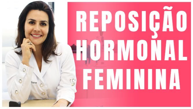 Reposição Hormonal Feminina Médica Especialista 1