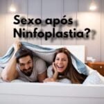 sexo depois da ninfoplastia